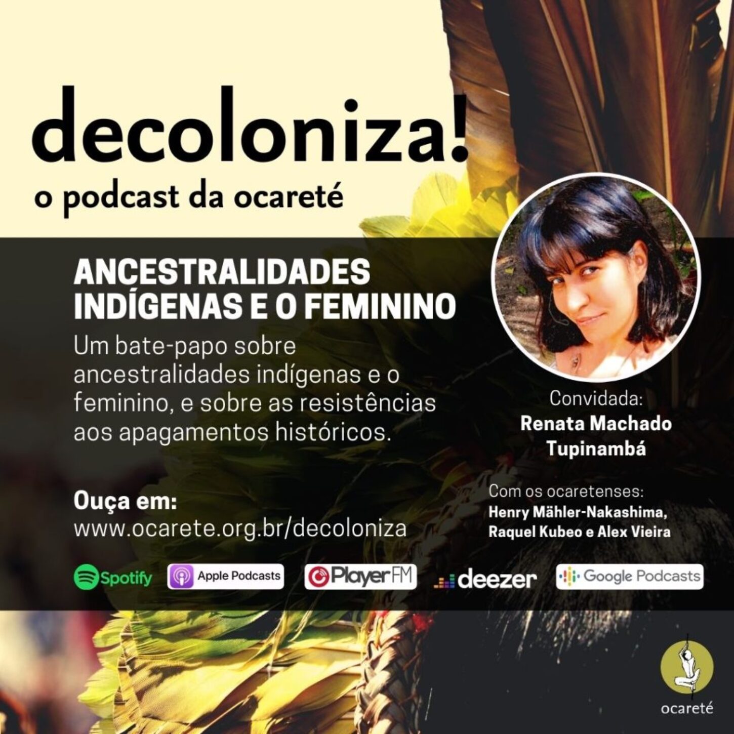 #20 – Ancestralidades Indígenas e o Feminino