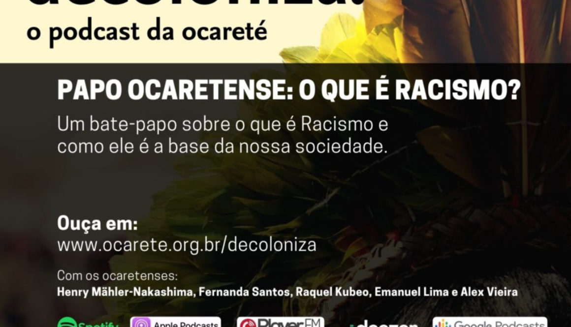 #44 - Papo Ocaretense: O que é Racismo?