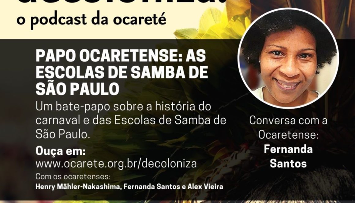 #57 - Papo Ocaretense: As Escolas de Samba de São Paulo