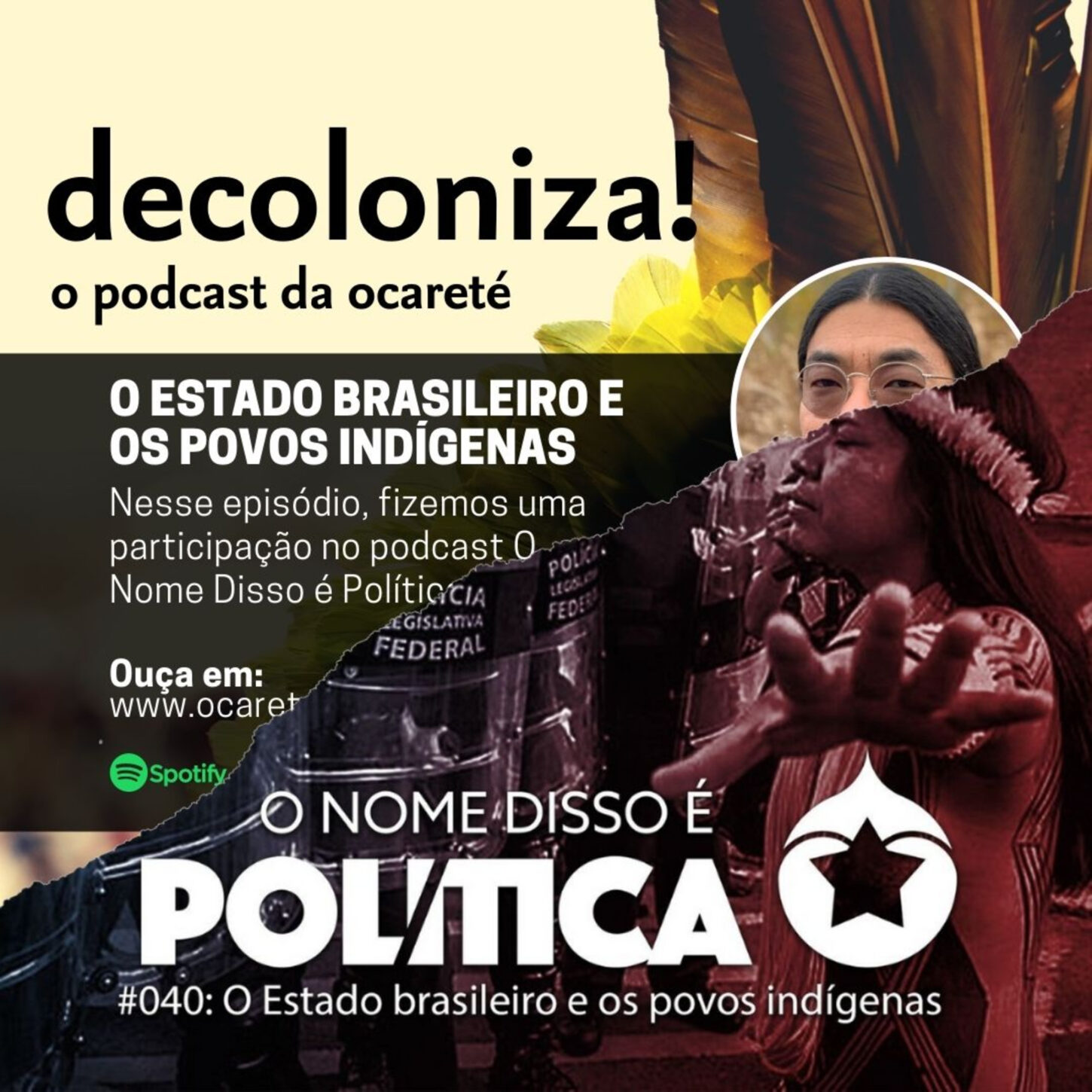 #64 – O Estado Brasileiro e os Povos Indígenas
