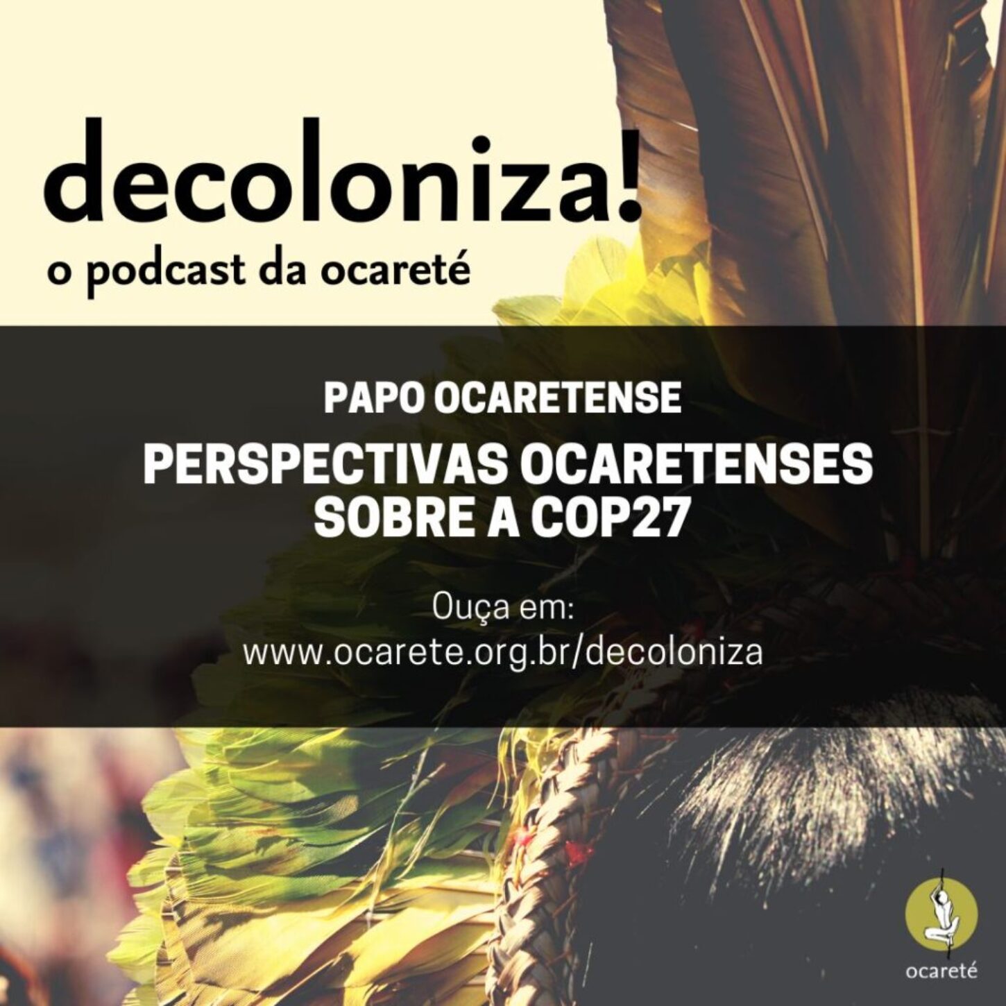 #76 – Papo Ocaretense: Perspectivas Ocaretenses Sobre a COP27
