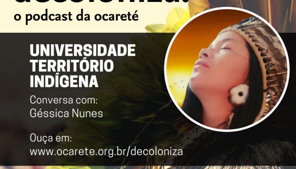 podcast-decoloniza_universidade-territorio-indigena