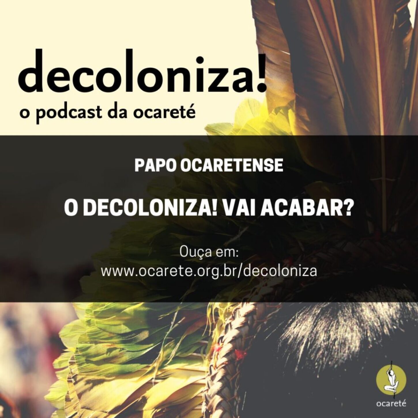 #80 – O decoloniza! vai Acabar?